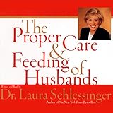 The Proper Care and Feeding of Husbands The Proper Care and Feeding of Husbands