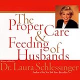 The Proper Care and Feeding of Husbands