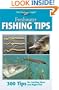 Freshwater Fishing Tips: 300 Tips for Catching More and Bigger Fish (The Freshwater Angler)