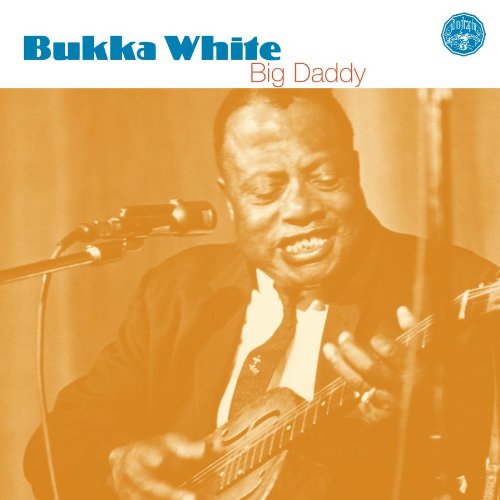 Bukka White - Big Daddy - Zortam Music