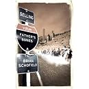 Selling Your Father's Bones: The Epic Fate of the American West