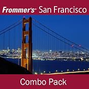 Frommer's San Francisco Combo Pack: Best of San Francisco & Waterfront Walking Tour | [Myka Del Barrio]