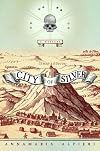 City of Silver: A Mystery