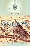 Search : City of Silver: A Mystery