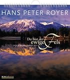 Du bist der ewige Fels 2011 - Smart-Format - Hans Peter Royer