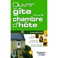 Ouvrir un g�te ou une chambre d'h�te