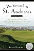 The Seventh at St. Andrews: How Scotsman David McLay Kidd and His Ragtag Band Built the First New Course onGolf's Holy Soil in Nearly a Century