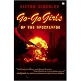Go-Go Girls of the Apocalypse: A Novel