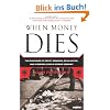 When Money Dies: The Nightmare of Deficit Spending, Devaluation, and Hyperinflation in Weimar Germany