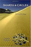 Shards & Circles: Artistic Adventures in Spirit and Ecology