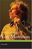 The Words and Music of Van Morrison (The Praeger Singer-Songwriter Collection)