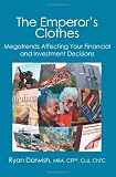 The Emperor's Clothes: Megatrends Affecting Your Financial and Investment Decisions