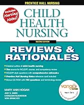 Child Health Nursing, 2nd (Prentice-Hall Nursing Reviews & Rationales) Child Health Nursing, 2nd (Prentice-Hall Nursing Reviews & Rationales)