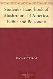 Student's Hand-book of Mushrooms of America, Edible and Poisonous