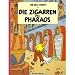 The Adventures of Tintin: Die Zigarren des Pharaos (German Edition of the Cigars of the Pharaos (Paperback)