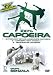 100% Capoeira: 3 Films [2005]