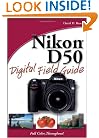 Nikon D50 Digital Field Guide
