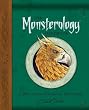 The Monsterology Handbook: A Practical Course in Monsters [With Sticker(s)] (Ologies)
