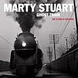 Ghost Train (The Studio B Sessions) by Marty Stuart