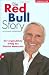 Die Red-Bull-Story. Der unglaubliche Erfolg des Dietrich Mateschitz L=0: my-fan-page.de