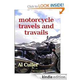 Motorcycle travels and travails - weird bikers on odd machines do the world