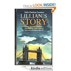 Lillian's Story, One Womans Journey through the 20th Century.