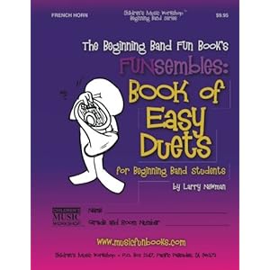 The Beginning Band Fun Book's FUNsembles: Book of Easy Duets (French Horn): for Beginning Band Students