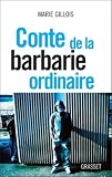 acheter livre occasion Conte de la barbarie ordinaire: document