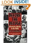 Before the Deluge: A Portrait of Berlin in the 1920s