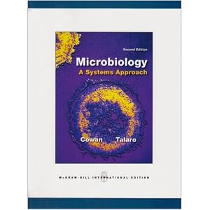 Click here to buy Microbiology A Systems Approach by Cowan; Talaro.