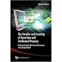 The Transfer And Licensing of Know-How And Intellectual Property (Understanding the Multinational Enterprise in the Modern World) (Hardcover)