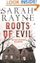 Roots of Evil