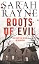 Roots of Evil