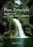The pure principle : Quakers and other faiths