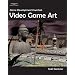 Game Development Essentials: Video Game Art
