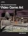 Game Development Essentials: Video Game Art