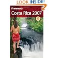 Frommer's Costa Rica 2007 (Frommer's Complete)'