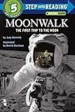 Moonwalk: The First Trip to the Moon (Step-Into-Reading, Step 5)