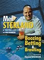 The Autobiography of Mel Sterland: Boozing, Betting & Brawling - A Footballers Life
