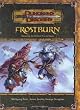 Frostburn: Mastering the Perils of Ice and Snow (Dungeons & Dragons v3.5 Supplement)