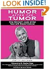 Humor After the Tumor: One Woman's Look at Her Year With Breast Cancer