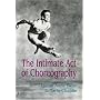 The Intimate Act Of Choreography