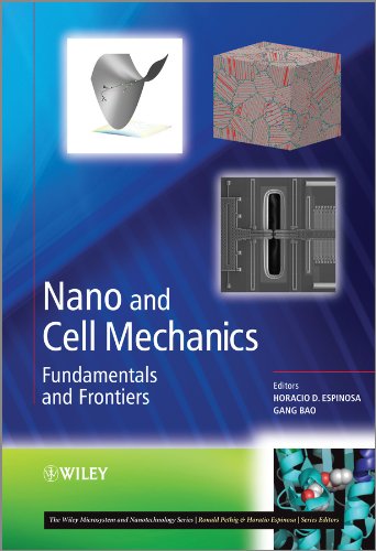 Nano and Cell Mechanics: Fundamentals and Frontiers (Microsystem and Nanotechnology Series   (ME20))