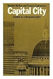 Capital city : London as a financial centre