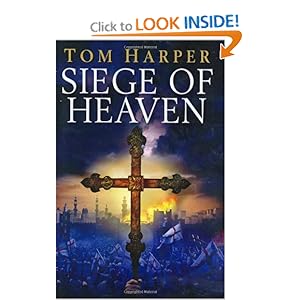 Siege Of Heaven - Tom Harper
