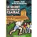 Le Clan des Bordesoule T09 - le Secret de l Abbaye de Clairac