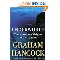 Underworld : The Mysterious Origins of Civilization