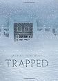 Trapped