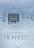 Trapped