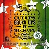 Vol. 1-Cut Ups Bruck Ups & Muck Ups